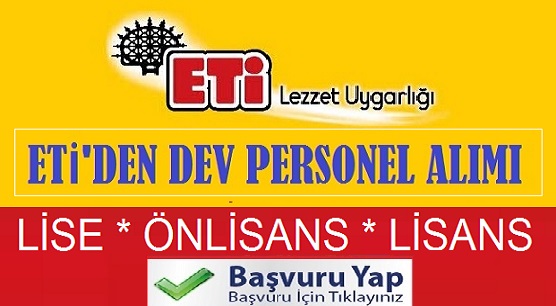ETİ Türkiye Geneli Personel Alımı 2018